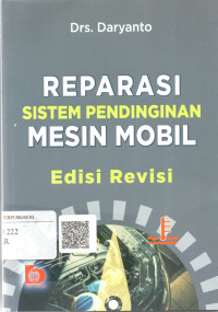 Reparasi Sistem Pendinginan Mesin Mobil : Edisi Revisi