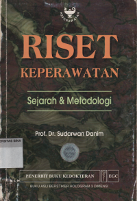 Riset Keperawatan : Sejarah dan Metodologi