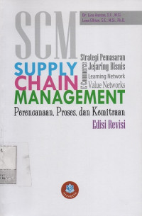 SCM Supply Chain Management : Perencanaan, Proses, dan Kemitraan