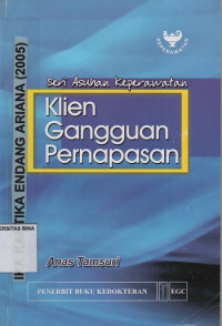 Seri Asuhan Keperawatan : Klien Gangguan Pernapasan