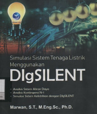 Simulasi Sistem Tenaga Listrik Menggunakan DIgSILENT