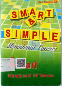 Smart & Simple Memahami Tenses : 4 Hari Menguasai Tenses