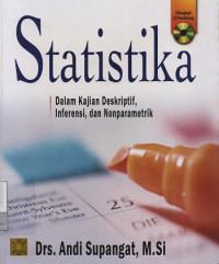 Statistika : Dalam Kajian Deskriptif, Inferensi, dan Nonparametrik