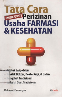 Tata Cara Mengurus Perizinan Usaha Farmasi & Kesehatan