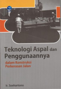 Image of Teknologi Aspal dan Penggunaannya