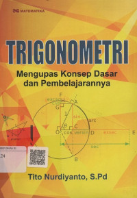Trigonometri : Mengupas Konsep Dasar dan Pembelajarannya