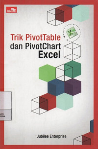 Trik PivotTable dan PivotChart Excel