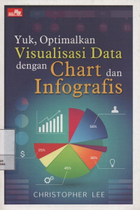 Yuk, Optimalkan Visualisasi Data dengan Chart dan Infografis